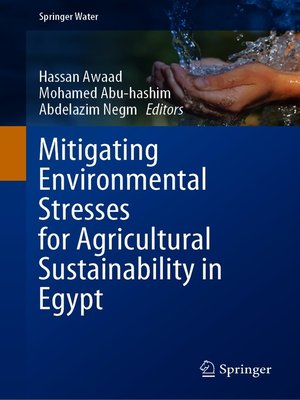 cover image of Mitigating Environmental Stresses for Agricultural Sustainability in Egypt